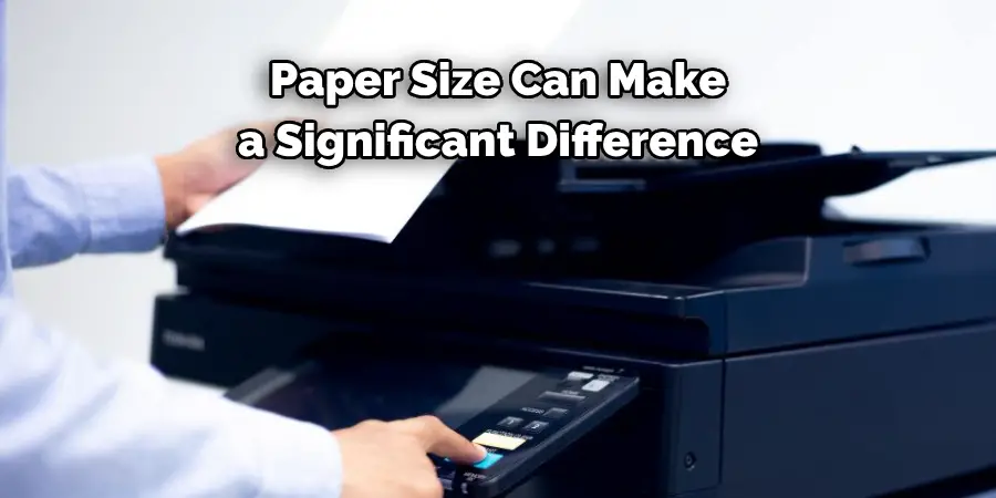 Paper Size Can Make a Significant Difference