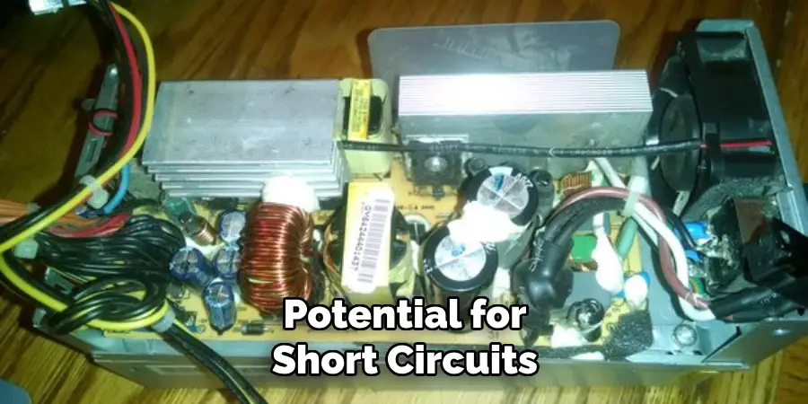 Potential for Short Circuits