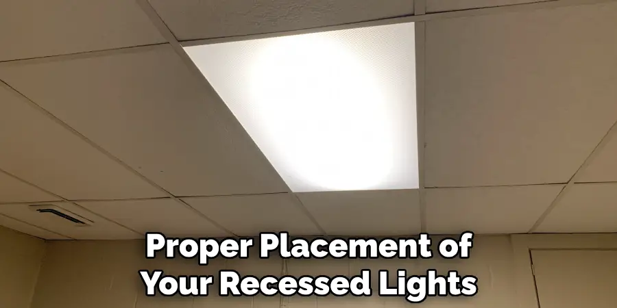 Proper Placement of Your Recessed Lights