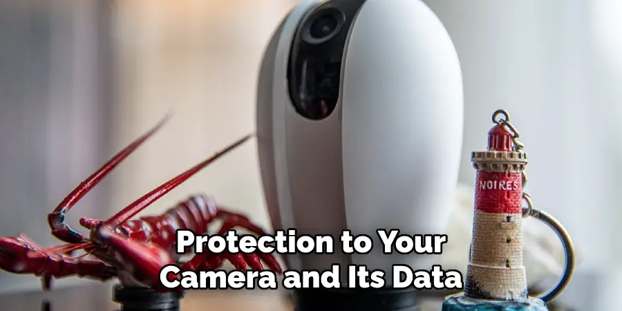 Protection to Your Camera and Its Data