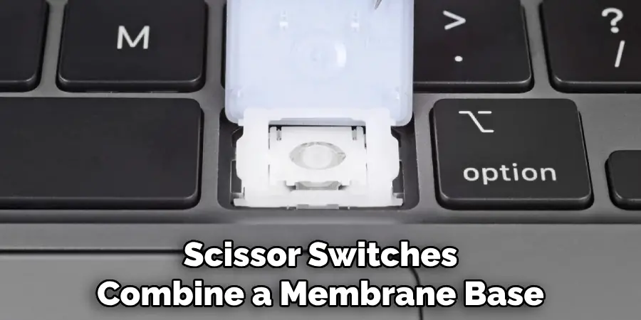 Scissor Switches Combine a Membrane Base