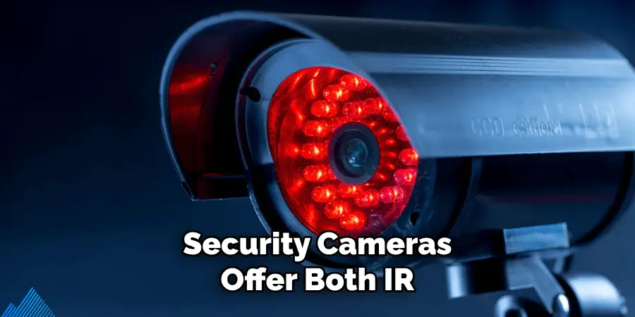 Security Cameras Offer Both IR
