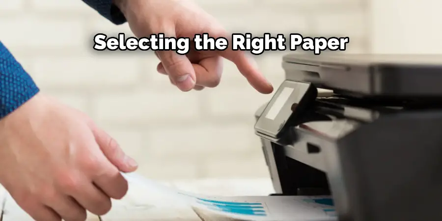 Selecting the Right Paper