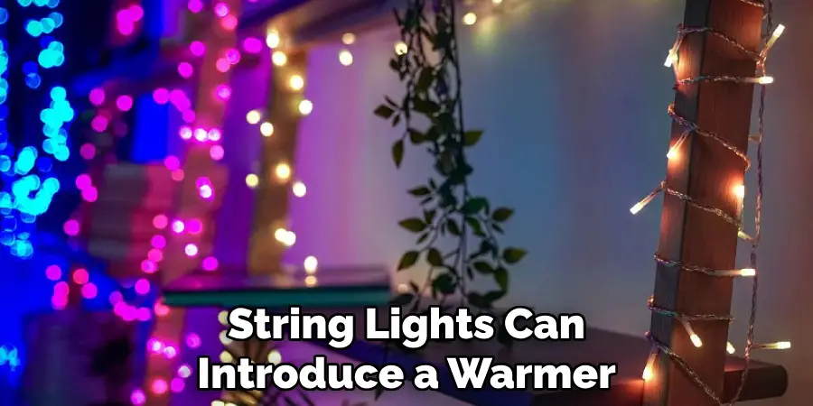 String Lights Can Introduce a Warmer