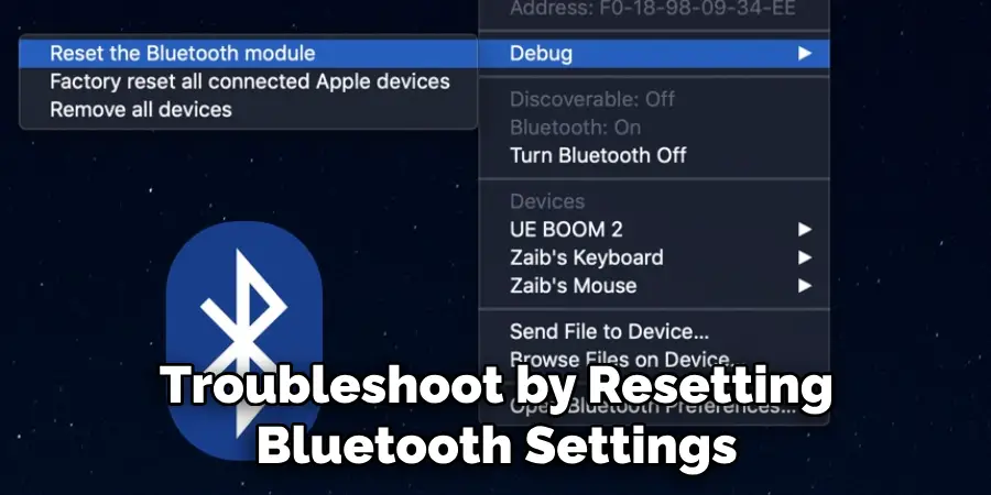 Troubleshoot by Resetting Bluetooth Settings