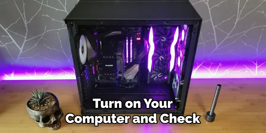Turn on Your Computer and Check