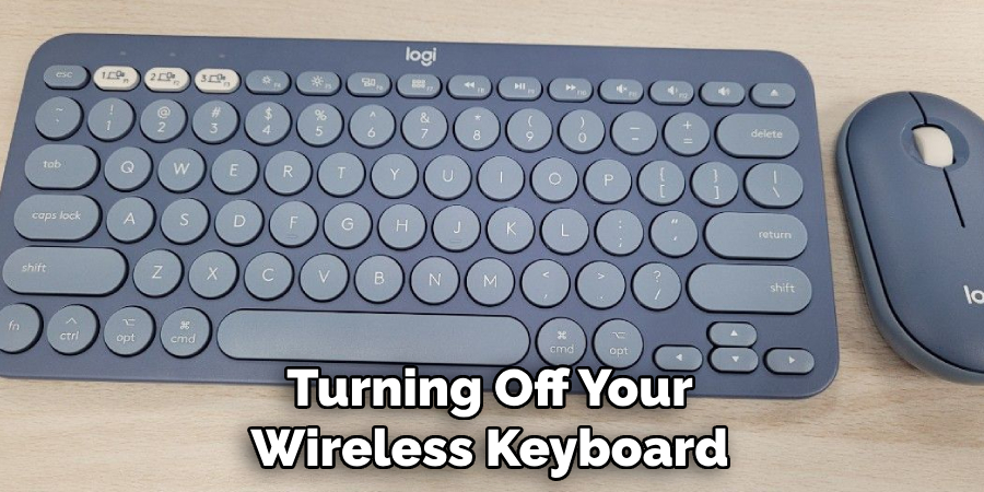 Turning Off Your Wireless Keyboard
