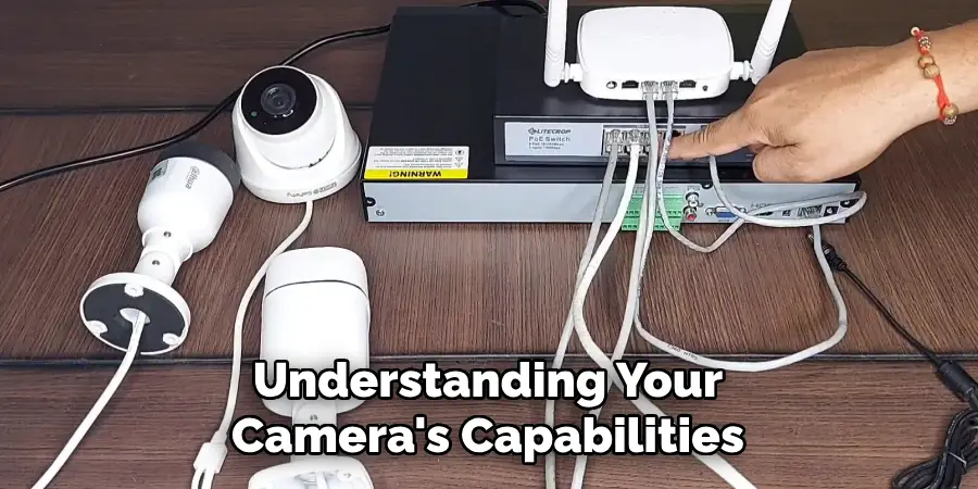 Understanding Your Camera's Capabilities