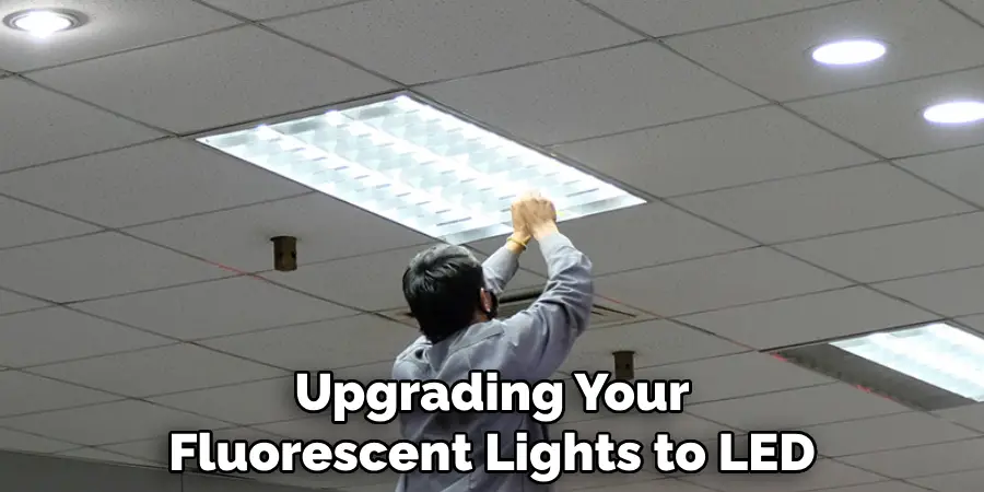 Upgrading Your Fluorescent Lights to LED