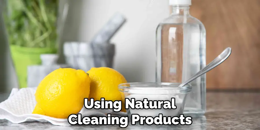 Using Natural Cleaning Products