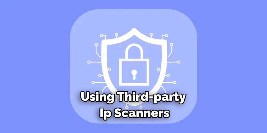 Using Third-party Ip Scanners