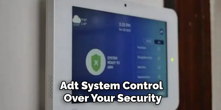 Adt System Control Over Your Security