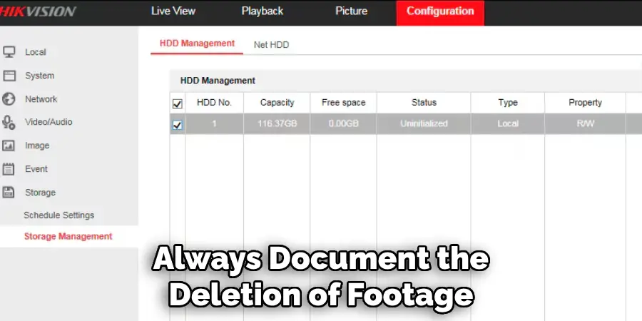 Always Document the Deletion of Footage