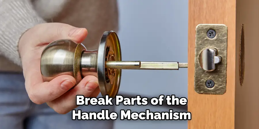 Break Parts of the Handle Mechanism