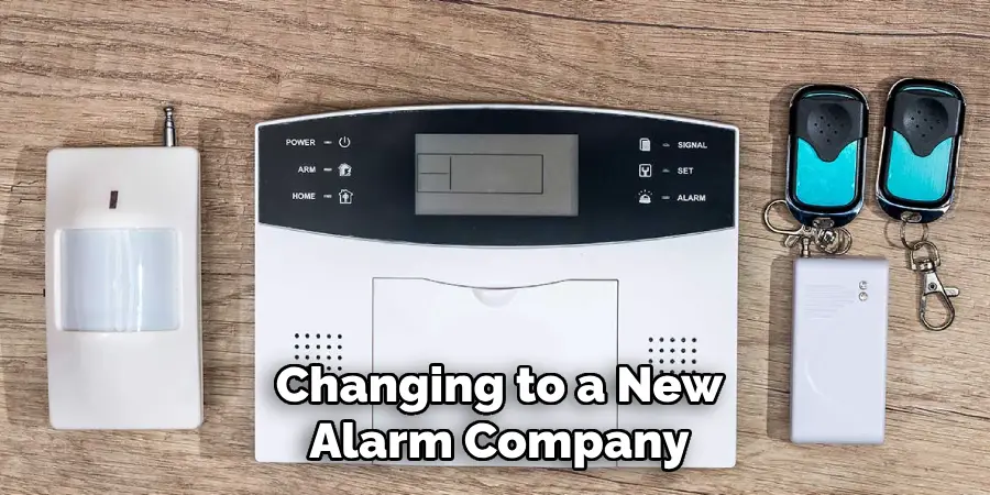 Changing to a New Alarm Company