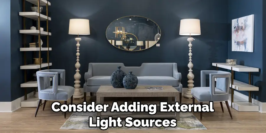 Consider Adding External Light Sources