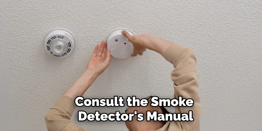 Consult the Smoke Detector's Manual