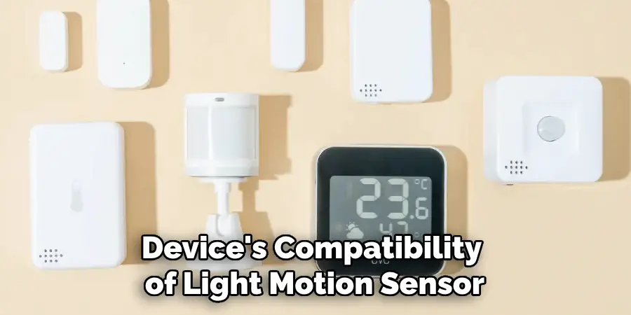 Device's Compatibility of Light Motion Sensor