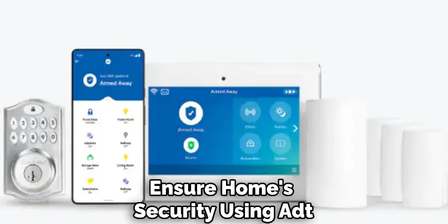 Ensure Home's Security Using Adt