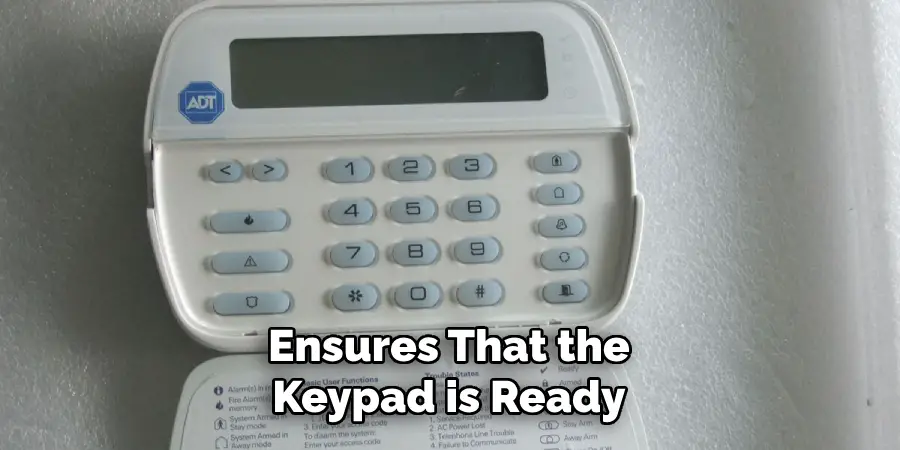 Ensures That the Keypad is Ready