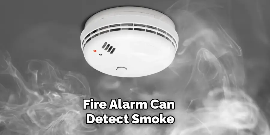 Fire Alarm Can Detect Smoke