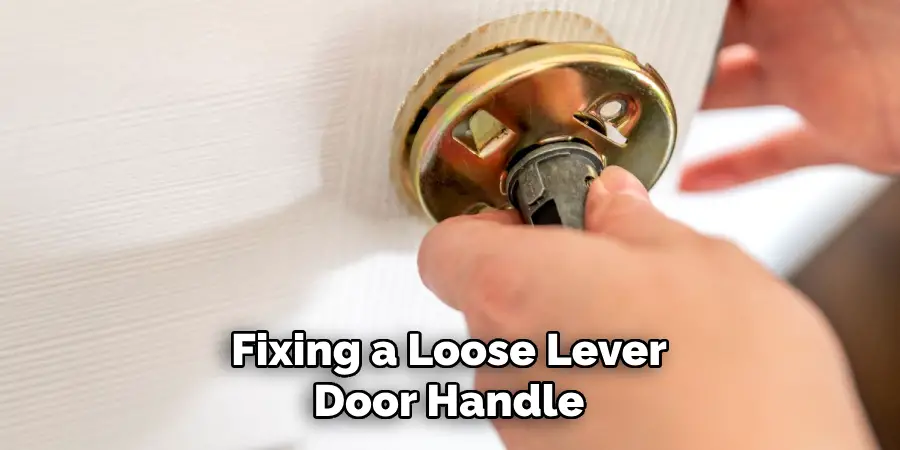 Fixing a Loose Lever Door Handle