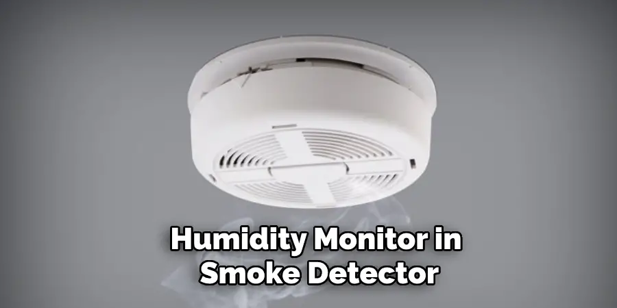 Humidity Monitor in Smoke Detector