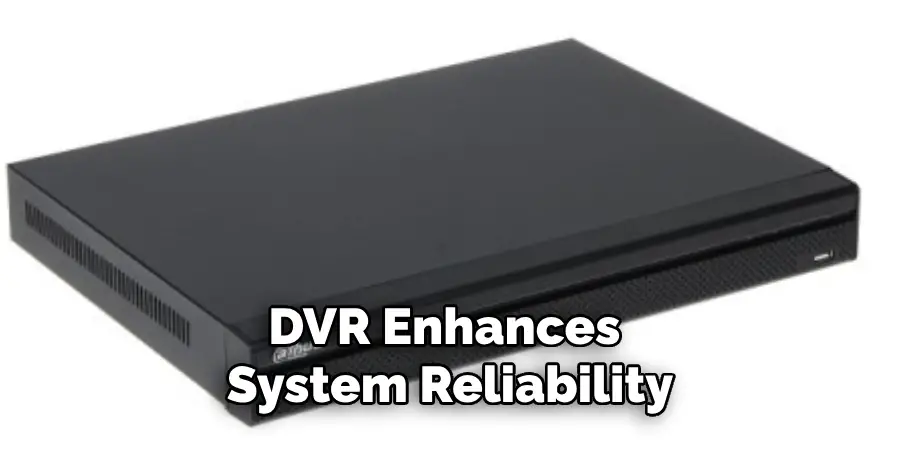 IP Cameras With DVR Enhances System Reliability