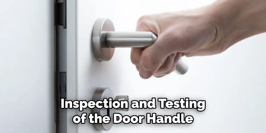 Inspection and Testing of the Door Handle