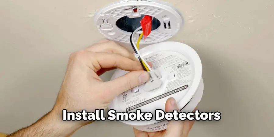 Install Smoke Detectors