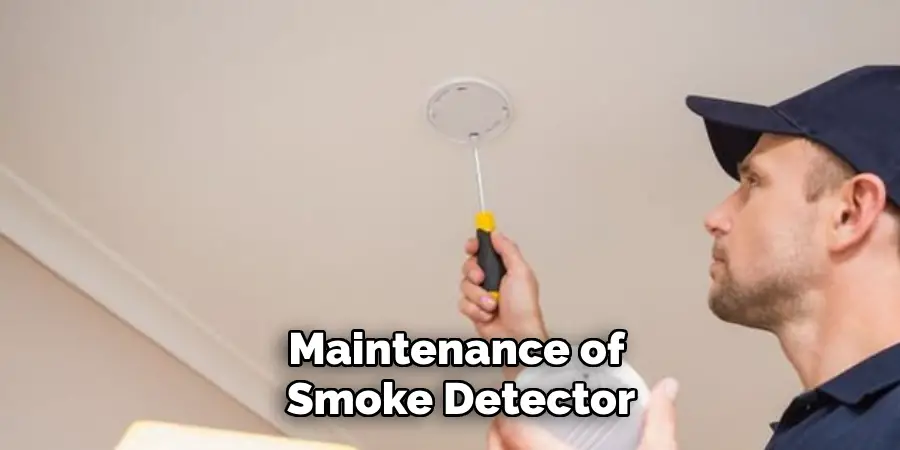 Maintenance of Smoke Detector