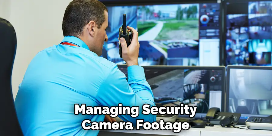 Managing Security Camera Footage