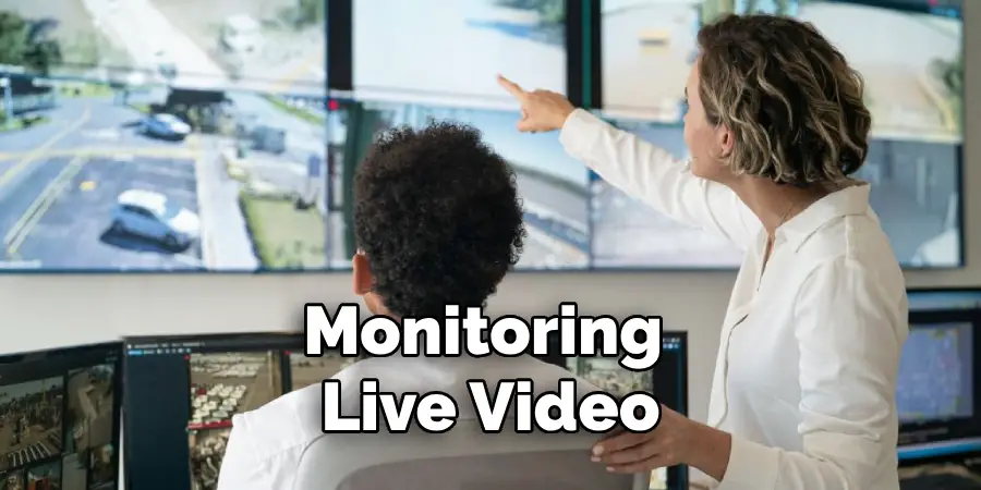 Monitoring Live Video