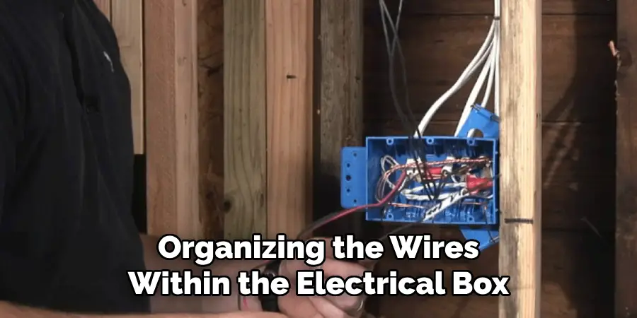 Organizing the Wires Within the Electrical Box