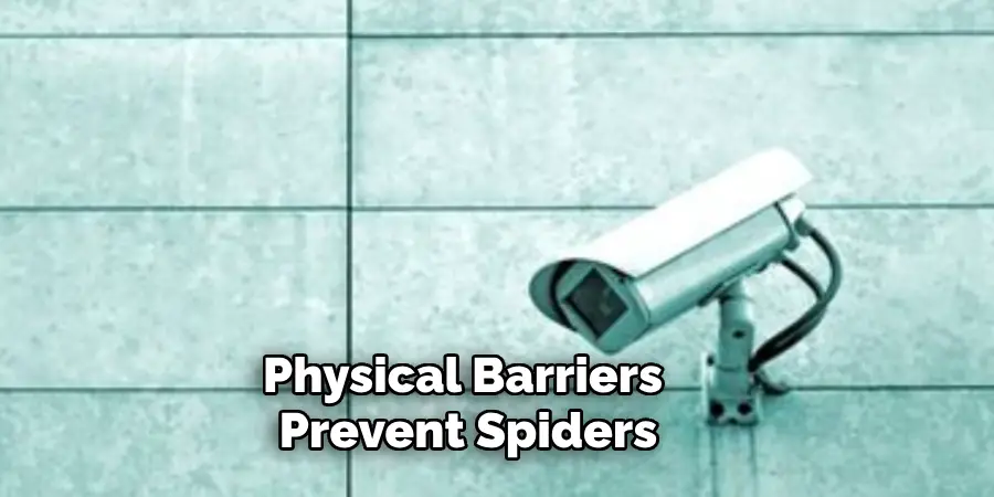 Physical Barriers Prevent Spiders