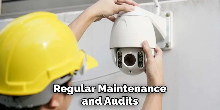 Regular Maintenance and Audits