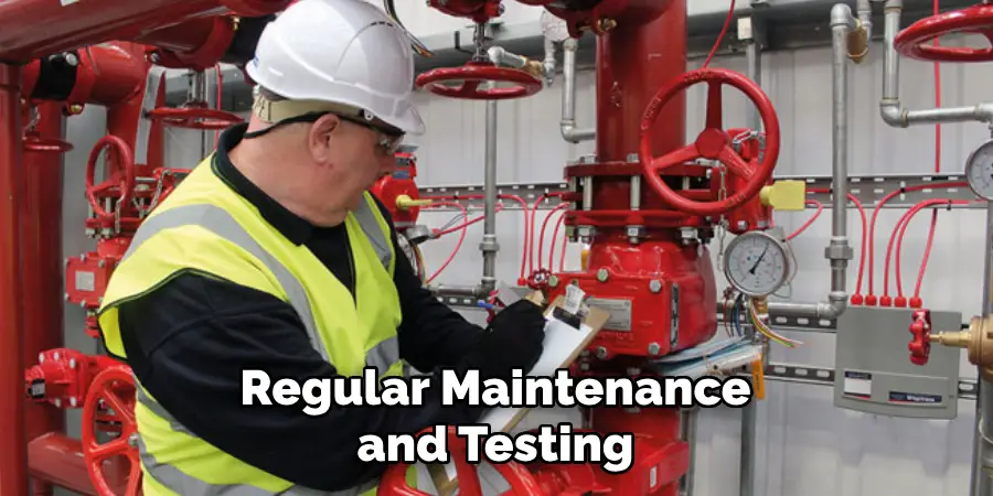 Regular Maintenance and Testing
