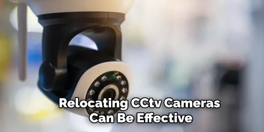 Relocating Cctv Cameras Can Be Effective