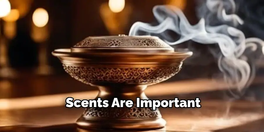 Scents Are Important