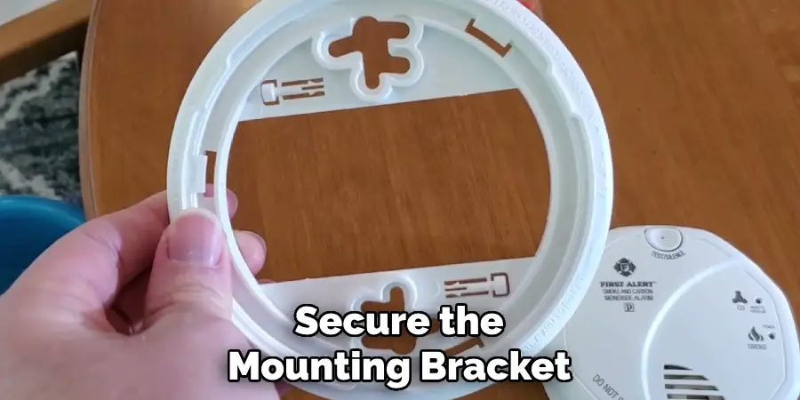 Secure the Mounting Bracket