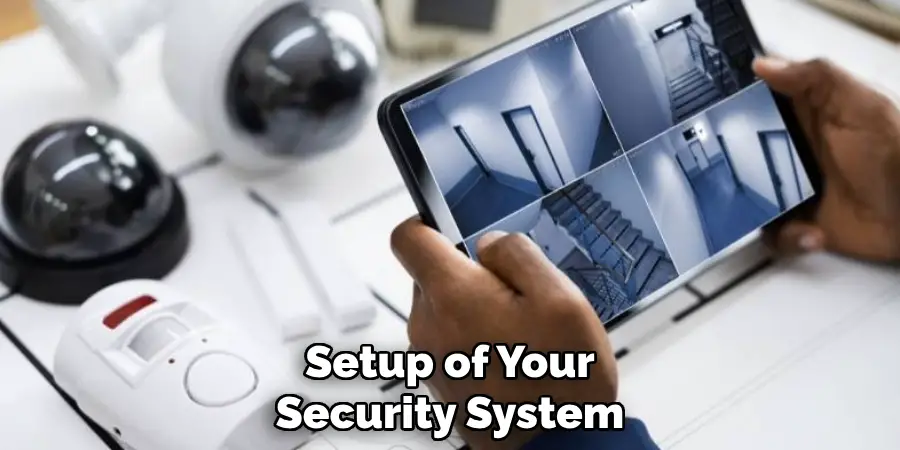 Setup of Your Security System