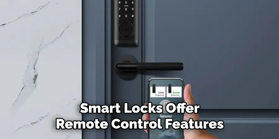 Smart Locks Offer Remote Control Features