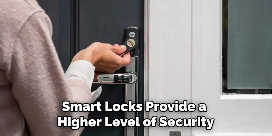 Smart Locks Provide a Higher Level of Security