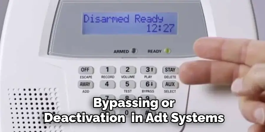 Bypassing or Deactivation in Adt Systems