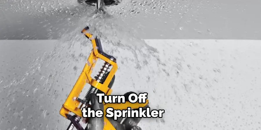 Turn Off the Sprinkler