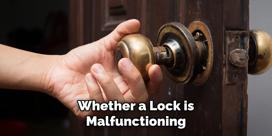Whether a Lock is Malfunctioning