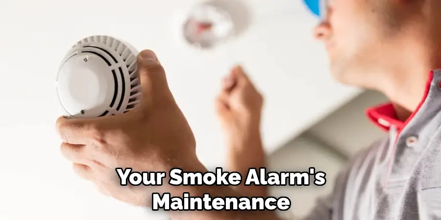 Your Smoke Alarm's Maintenance