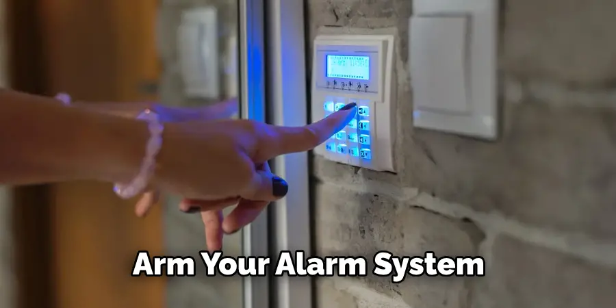 Arm Your Alarm System