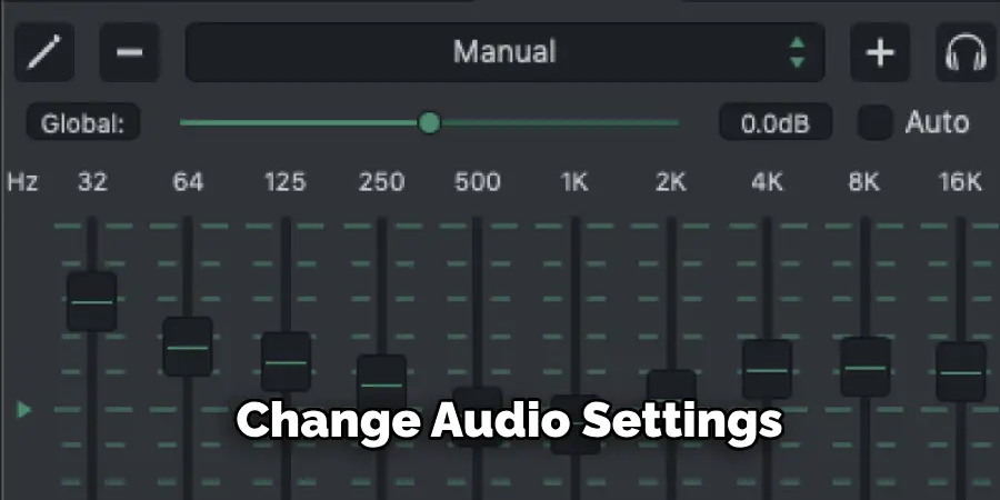 Change Audio Settings