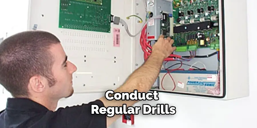 Conduct Regular Drills